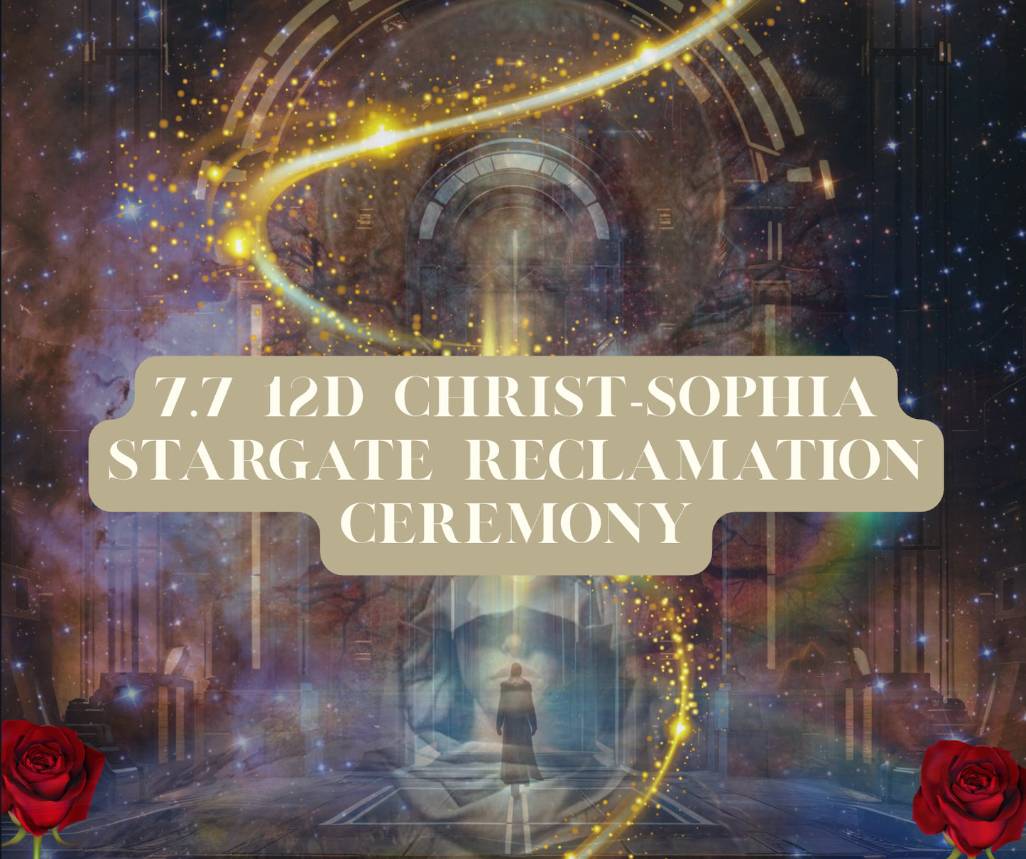 7.7 12d stargate reclamation ceremony