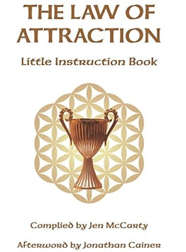 The Law of Attraction: Little Instruction Book