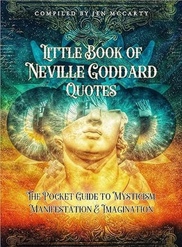 Little Book of Neville Goddard Quotes